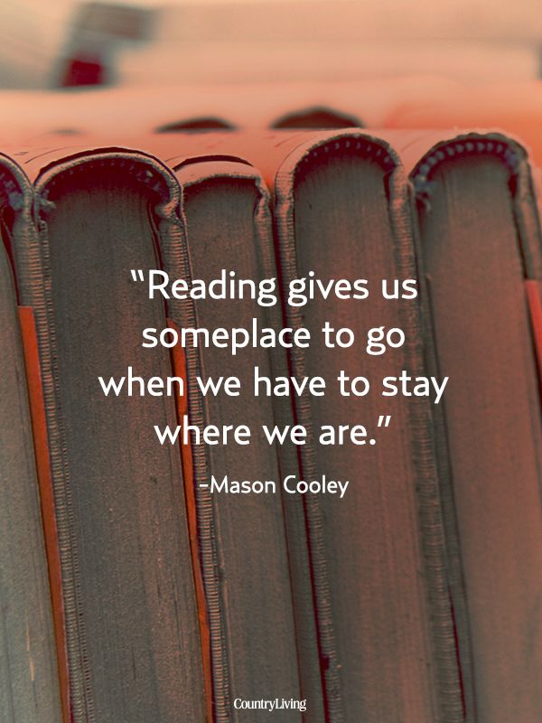 Reading gives us